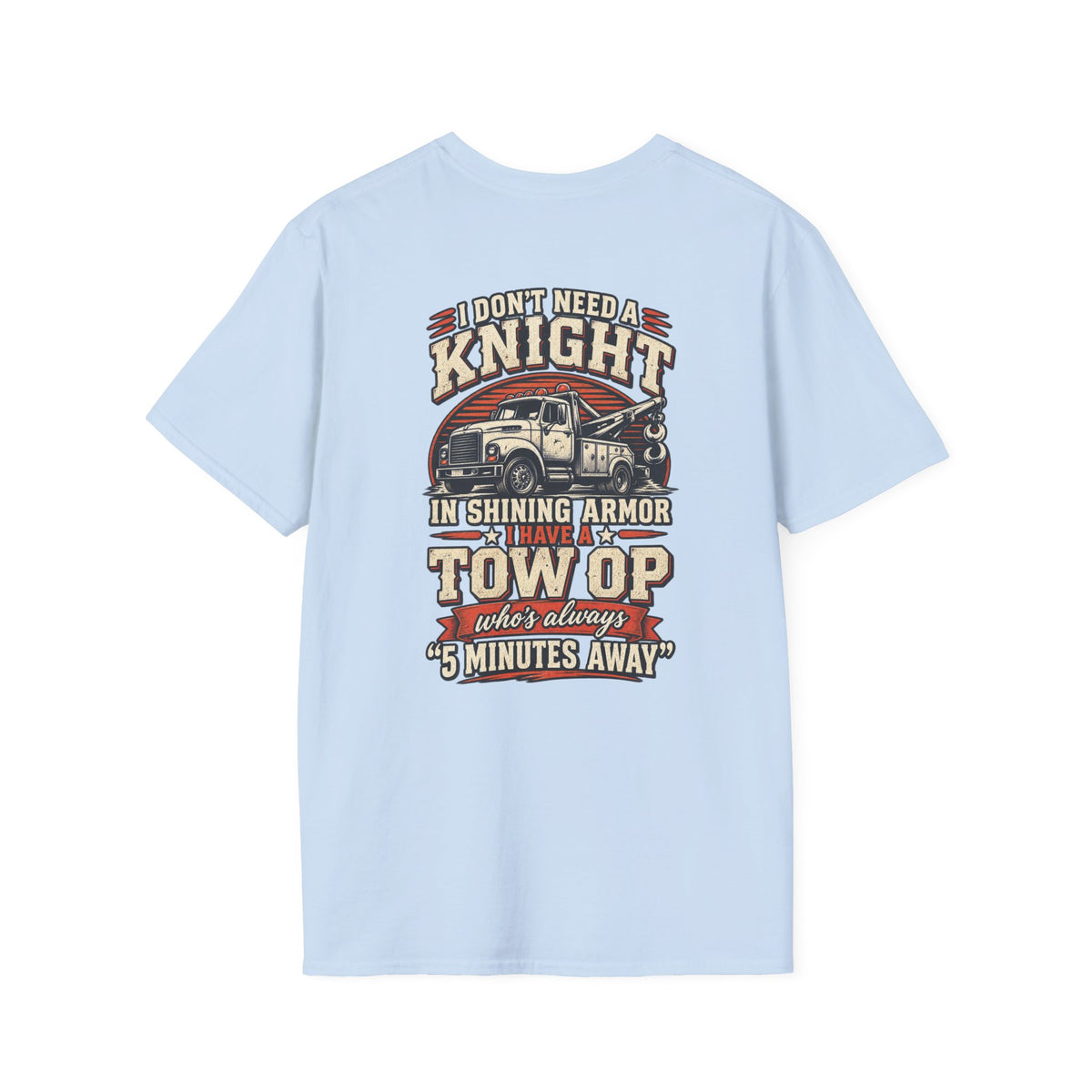 I Don't Have a Knight Tee