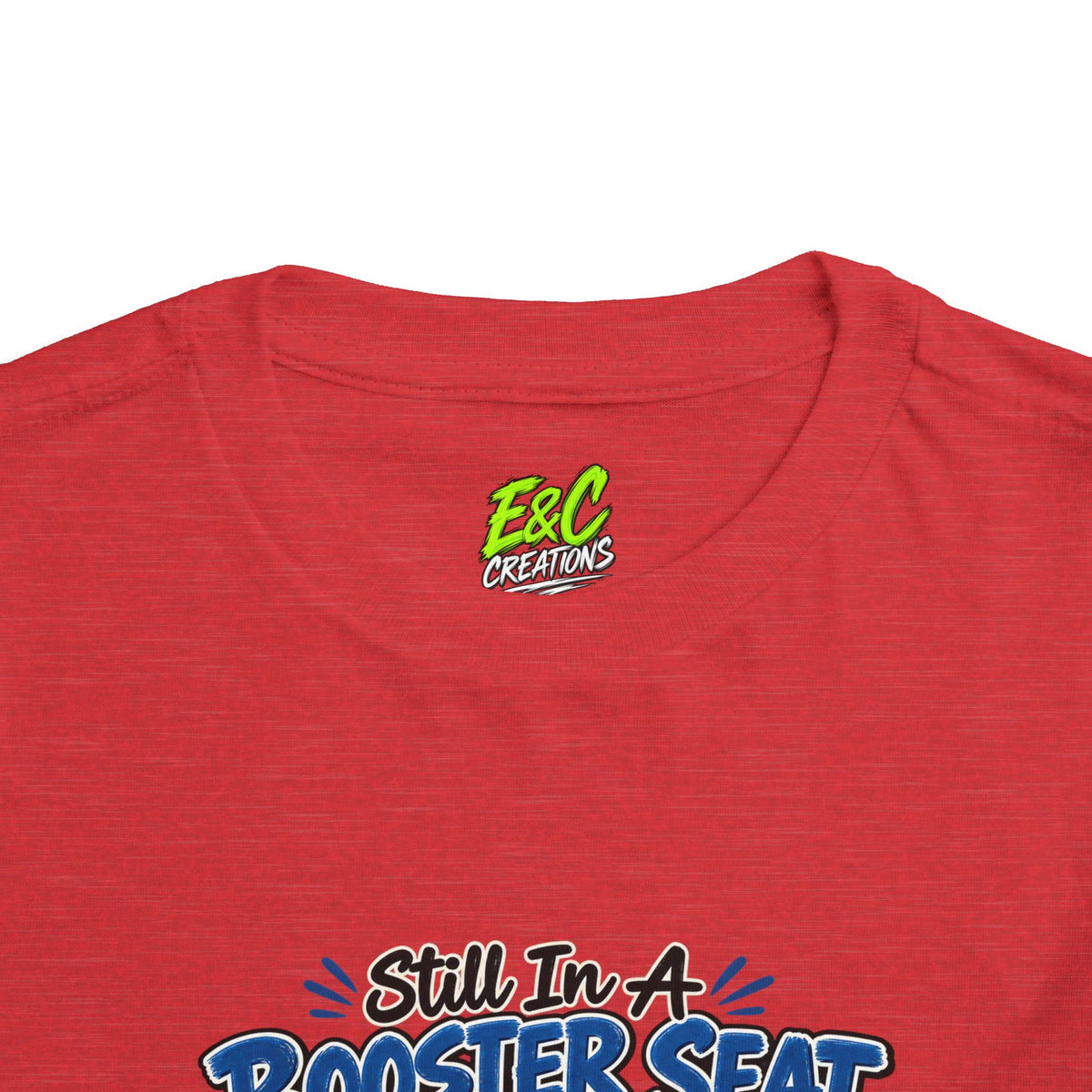 Still In A Booster Seat Tee
