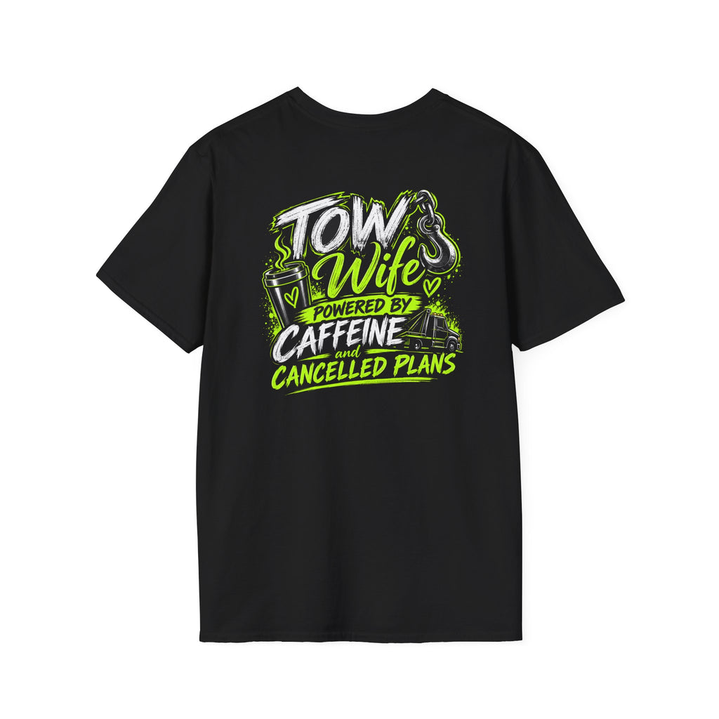 Tow Wife Tee- Caffeine and Canceled Plans