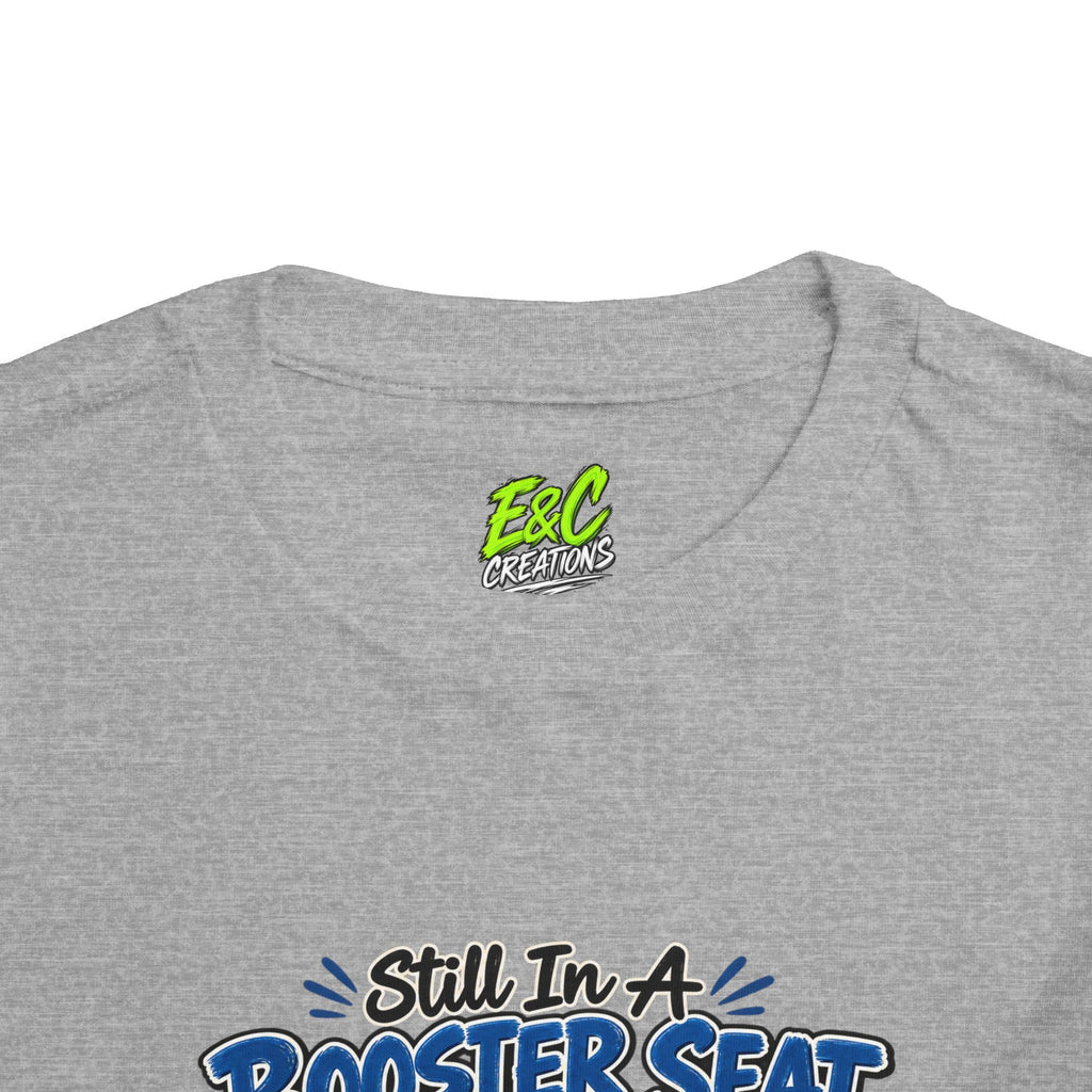 Still In A Booster Seat Tee