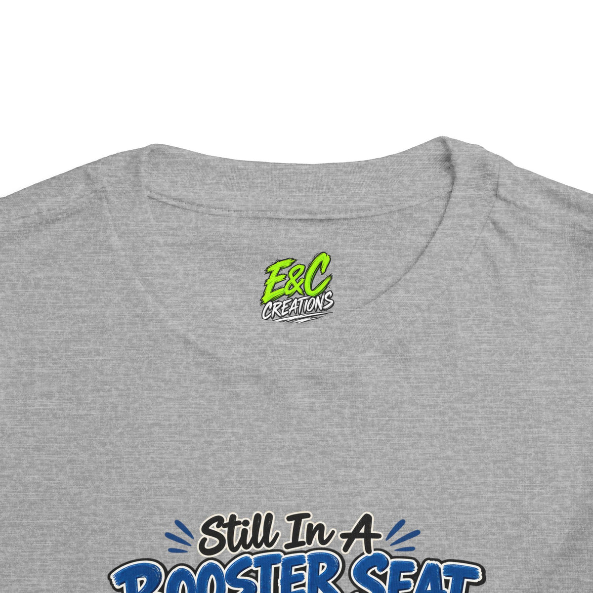 Still In A Booster Seat Tee