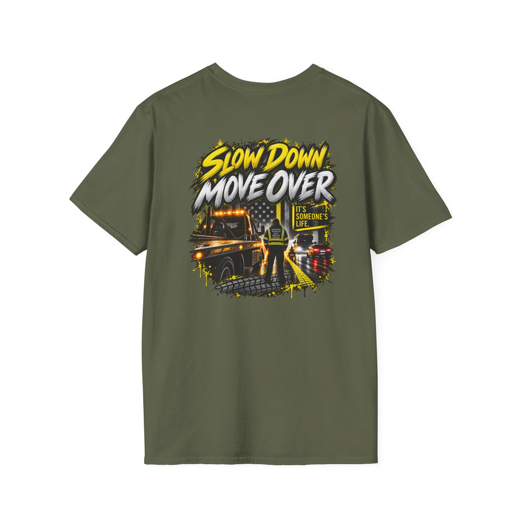 SLOW DOWN MOVE OVER tee