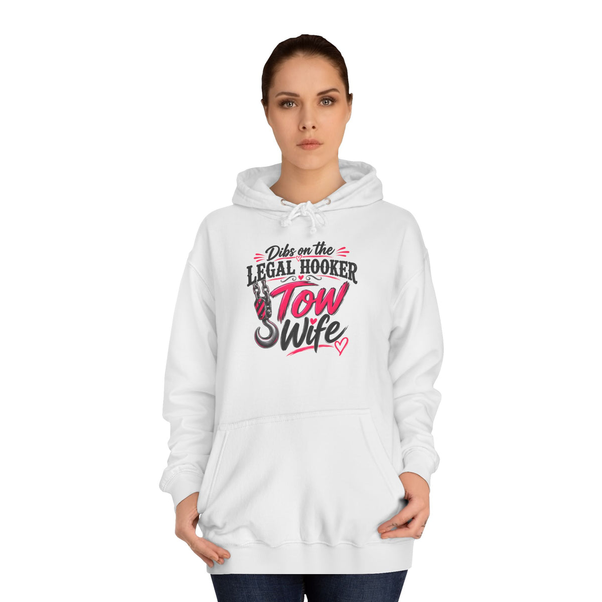 Legal Hooker Tow Wife Hoodie