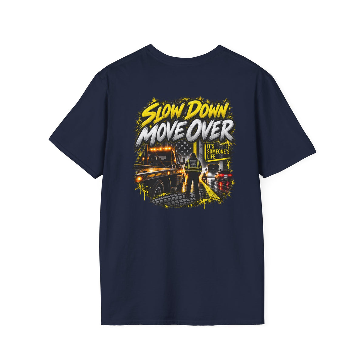 SLOW DOWN MOVE OVER tee